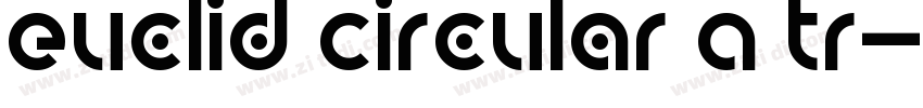 Euclid Circular A Tr字体转换